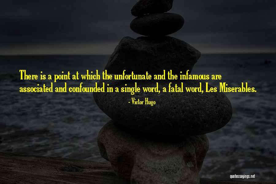 Well Thats Unfortunate Quotes By Victor Hugo Well Thats Unfortunate Quotes By Victor Hugo