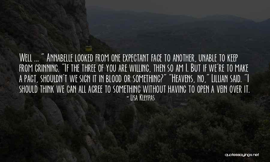 Well Think Of Something Quotes By Lisa Kleypas Well Think Of Something Quotes By Lisa Kleypas