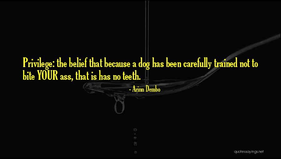 Well Trained Dog Quotes By Arinn Dembo Well Trained Dog Quotes By Arinn Dembo