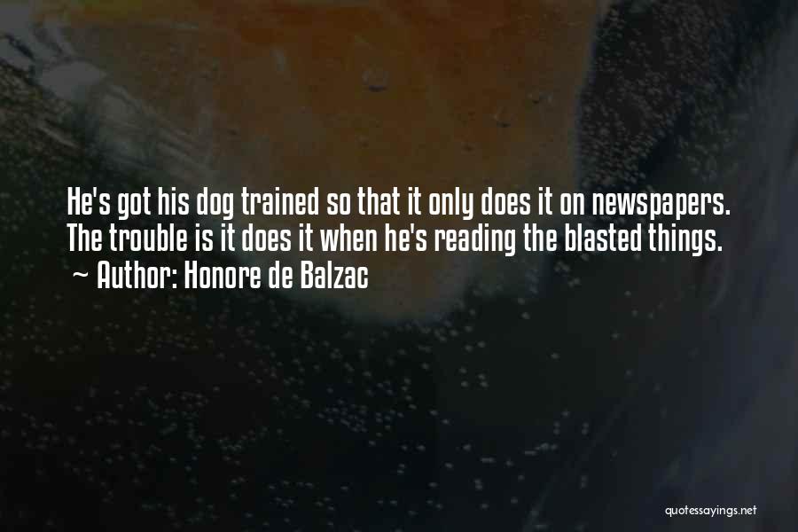 Well Trained Dog Quotes By Honore De Balzac