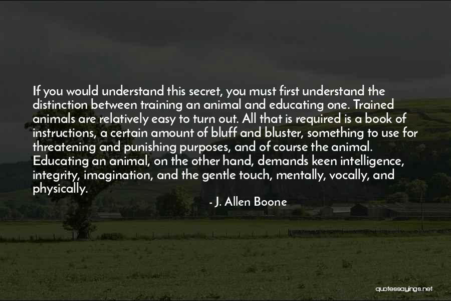 Well Trained Dog Quotes By J. Allen Boone Well Trained Dog Quotes By J. Allen Boone