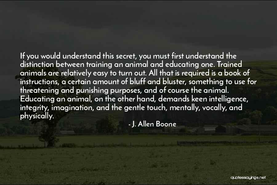 Well Trained Dog Quotes By J. Allen Boone