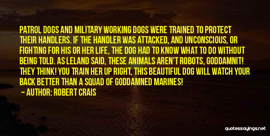 Well Trained Dog Quotes By Robert Crais