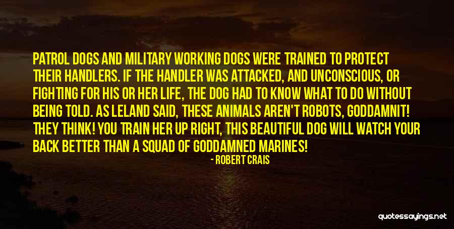 Well Trained Dog Quotes By Robert Crais Well Trained Dog Quotes By Robert Crais
