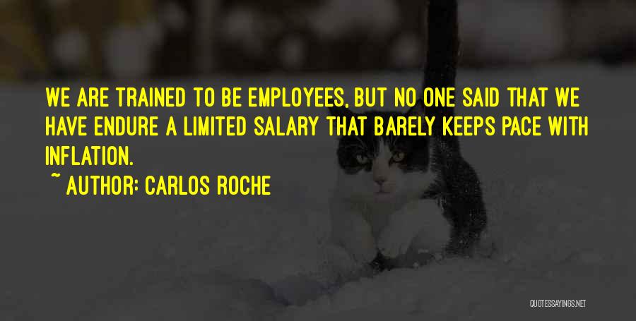 Well Trained Employees Quotes By Carlos Roche
