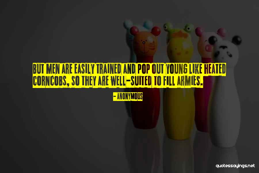 Well Trained Quotes By Anonymous Well Trained Quotes By Anonymous
