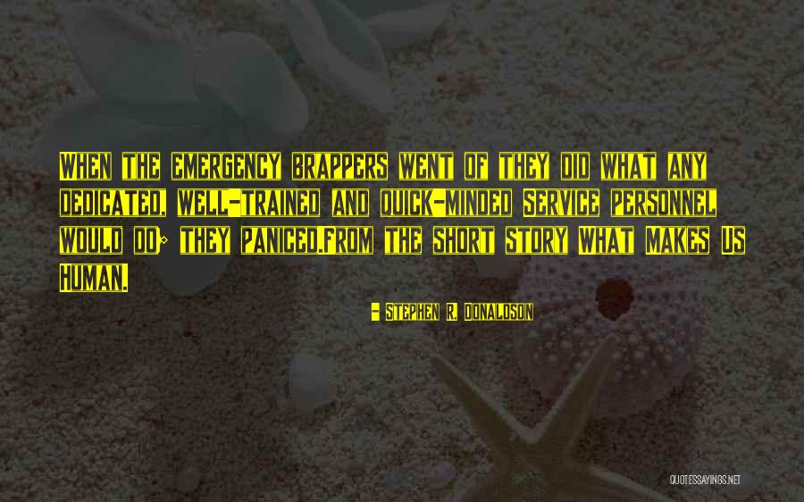 Well Trained Quotes By Stephen R. Donaldson Well Trained Quotes By Stephen R. Donaldson