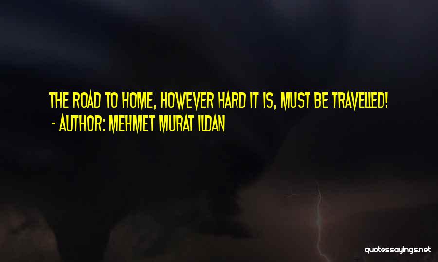 Well Travelled Quotes By Mehmet Murat Ildan