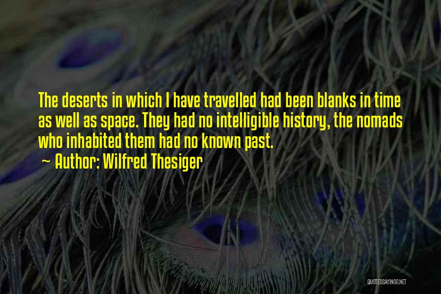 Well Travelled Quotes By Wilfred Thesiger