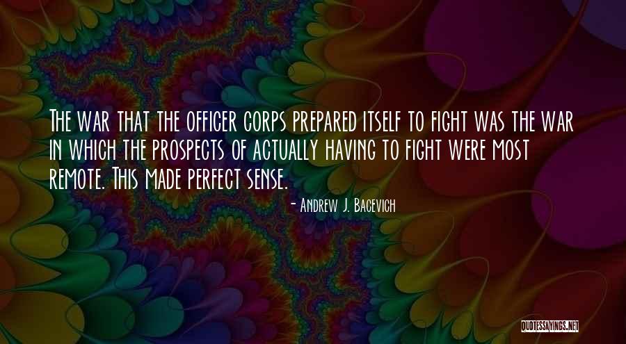 Well Versed Educated Quotes By Andrew J. Bacevich Well Versed Educated Quotes By Andrew J. Bacevich