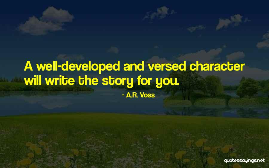 Well Versed Quotes By A.R. Voss Well Versed Quotes By A.R. Voss