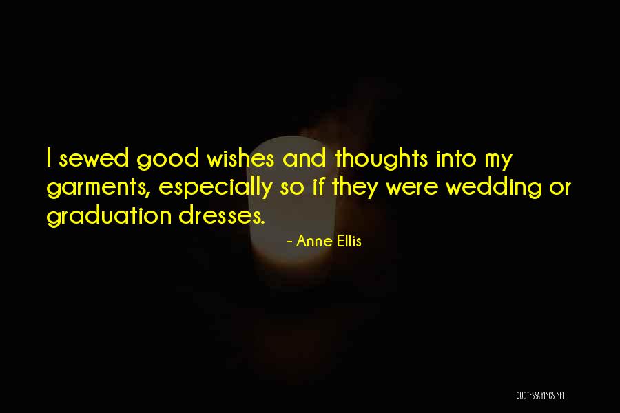 Well Wishes For Graduation Quotes By Anne Ellis Well Wishes For Graduation Quotes By Anne Ellis