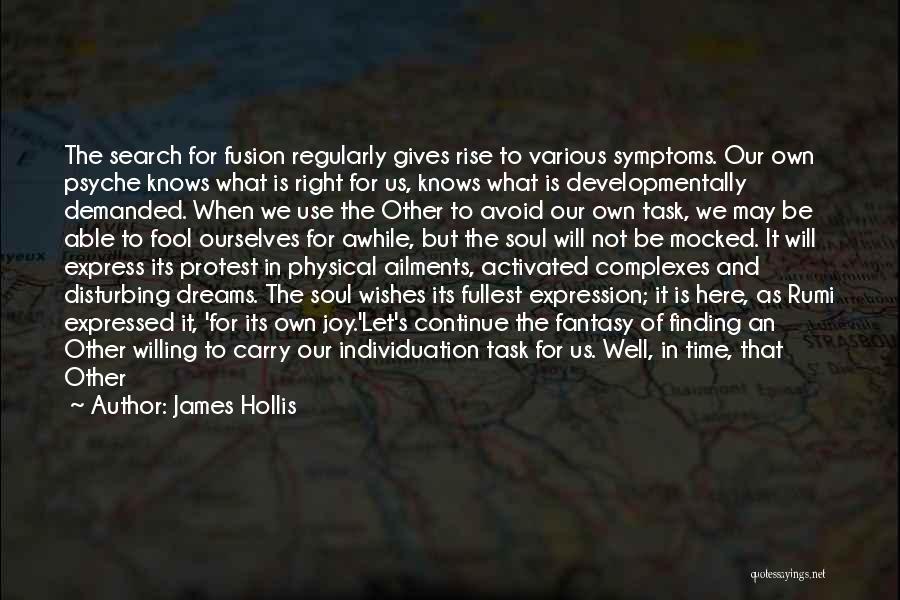 Well Wishes For Someone Quotes By James Hollis