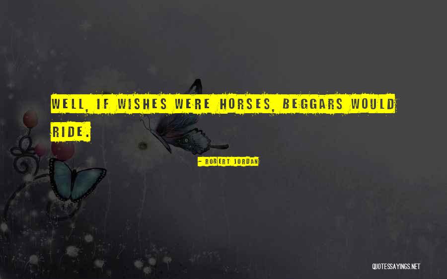 Well Wishes Quotes By Robert Jordan Well Wishes Quotes By Robert Jordan