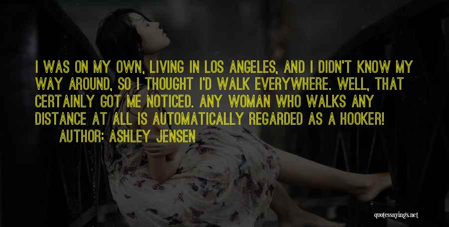 Well Woman Quotes By Ashley Jensen