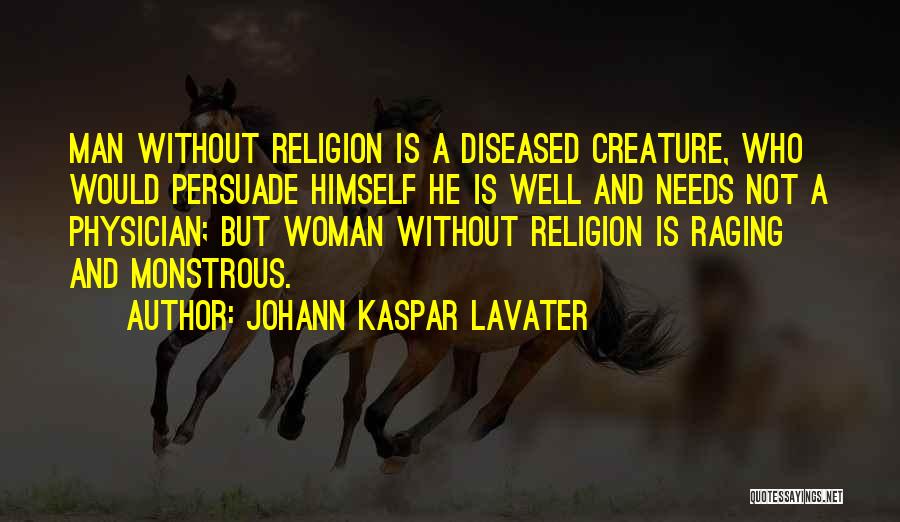 Well Woman Quotes By Johann Kaspar Lavater