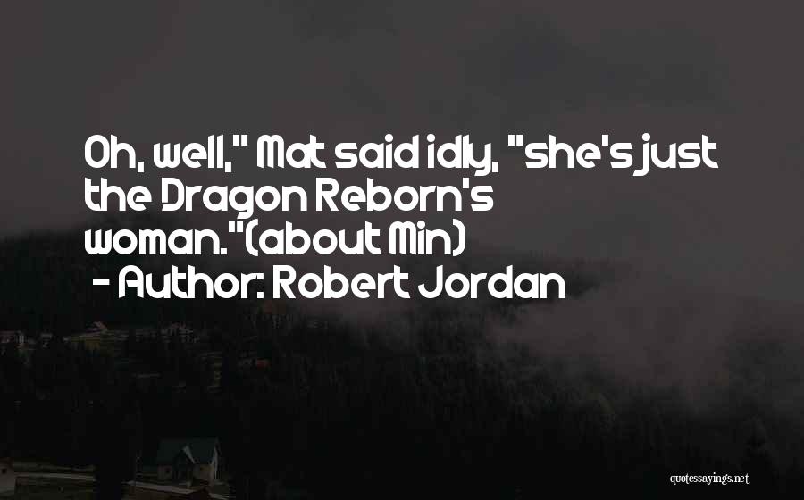 Well Woman Quotes By Robert Jordan