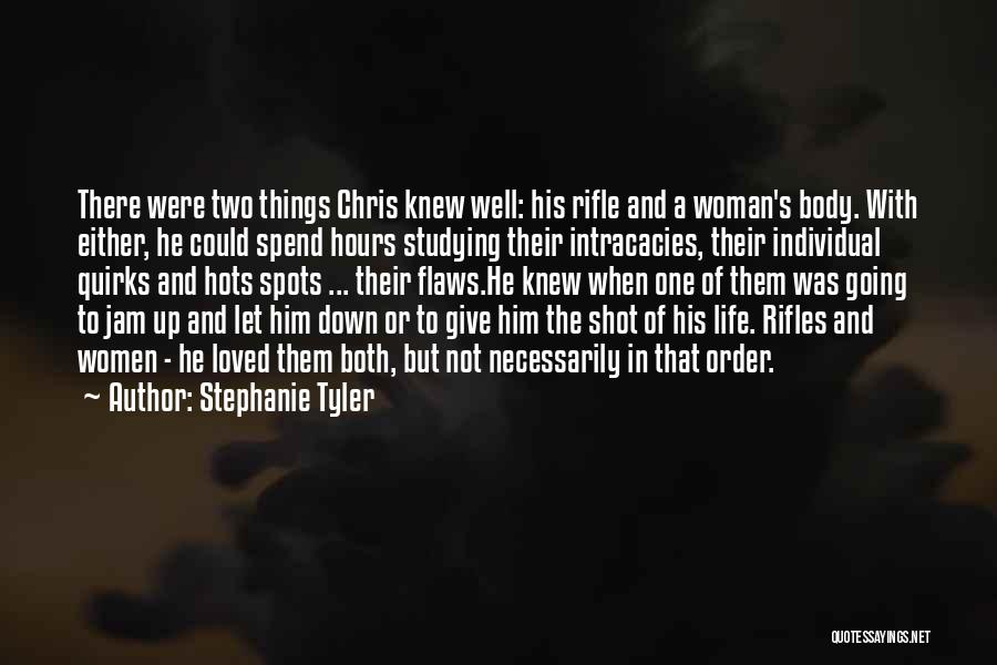 Well Woman Quotes By Stephanie Tyler