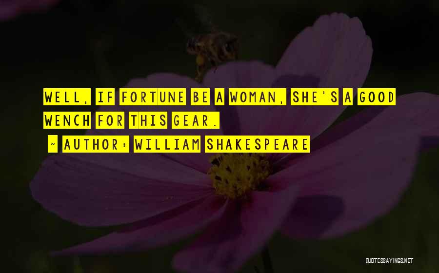 Well Woman Quotes By William Shakespeare