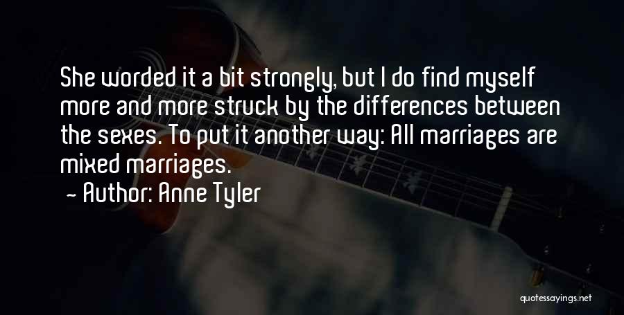 Well Worded Quotes By Anne Tyler