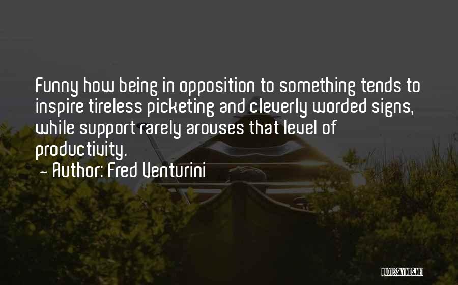 Well Worded Quotes By Fred Venturini