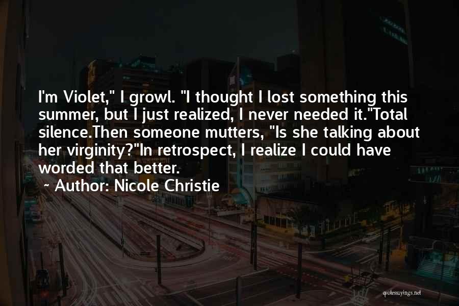 Well Worded Quotes By Nicole Christie
