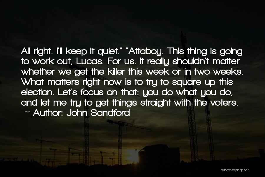 We'll Work It Out Quotes By John Sandford