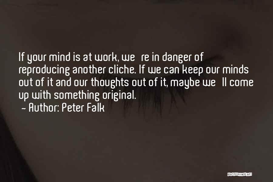 We'll Work It Out Quotes By Peter Falk