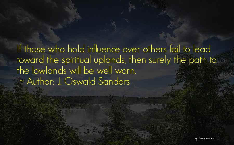 Well Worn Path Quotes By J. Oswald Sanders