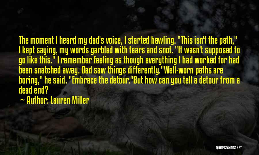 Well Worn Path Quotes By Lauren Miller