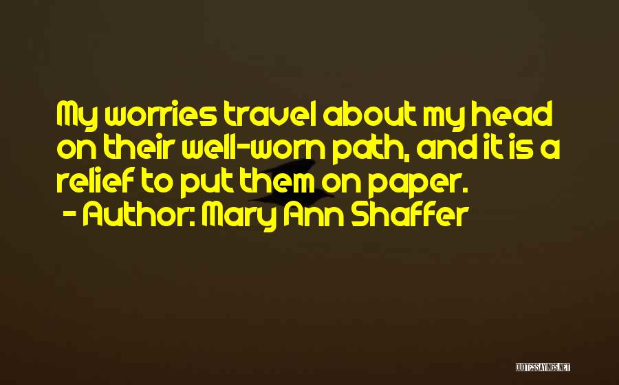 Well Worn Path Quotes By Mary Ann Shaffer