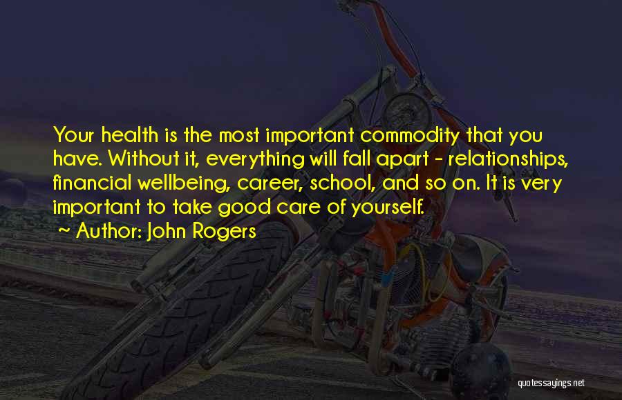 Wellbeing And Health Quotes By John Rogers