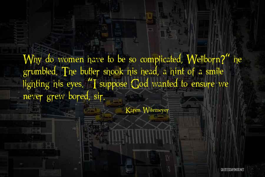 Wellborn Quotes By Karen Witemeyer Wellborn Quotes By Karen Witemeyer