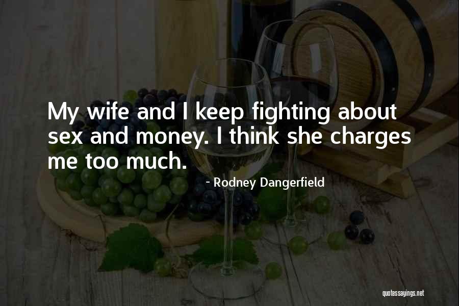 Wellborn Quotes By Rodney Dangerfield Wellborn Quotes By Rodney Dangerfield