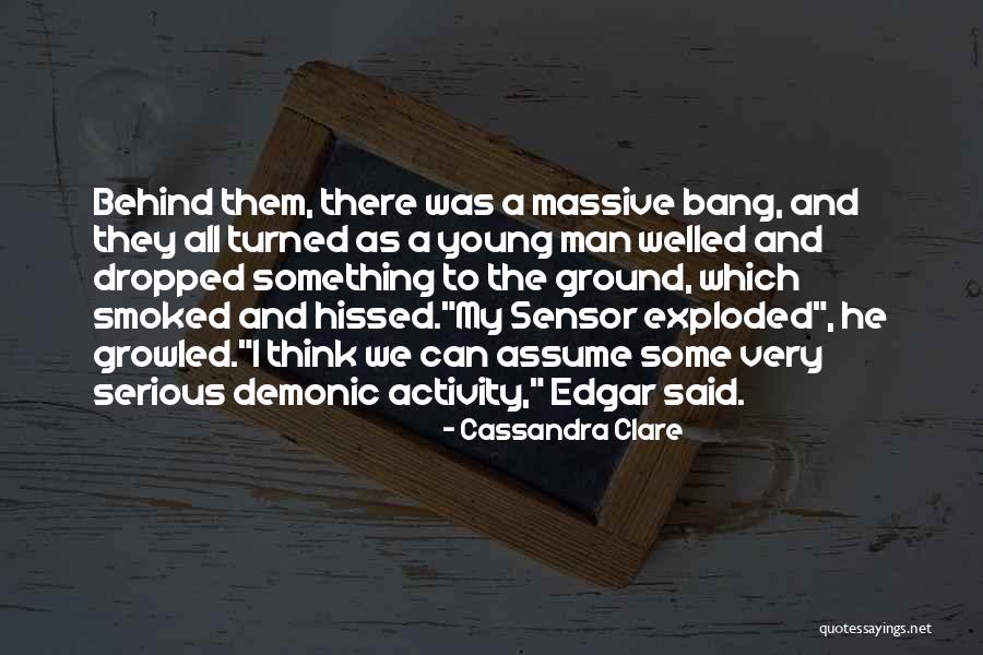 Welled Quotes By Cassandra Clare Welled Quotes By Cassandra Clare