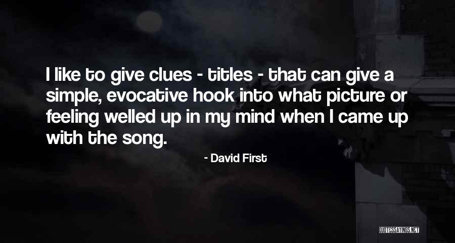 Welled Quotes By David First Welled Quotes By David First