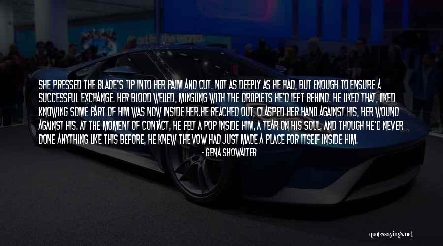 Welled Quotes By Gena Showalter Welled Quotes By Gena Showalter
