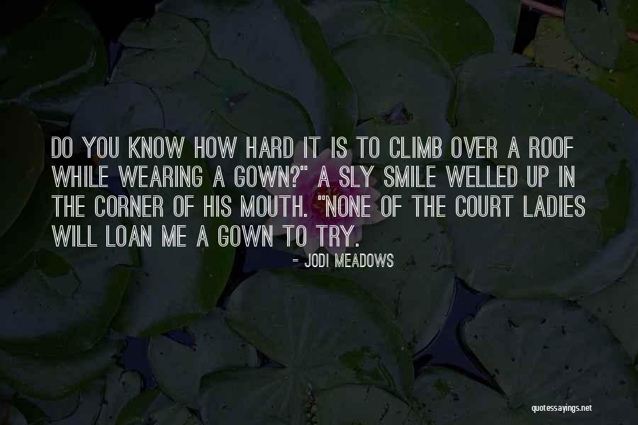 Welled Quotes By Jodi Meadows Welled Quotes By Jodi Meadows