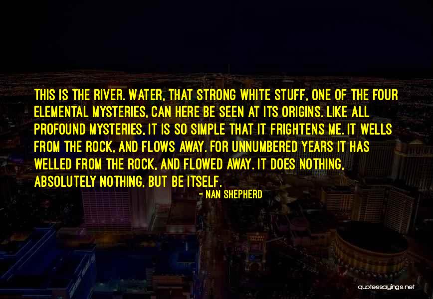 Welled Quotes By Nan Shepherd Welled Quotes By Nan Shepherd