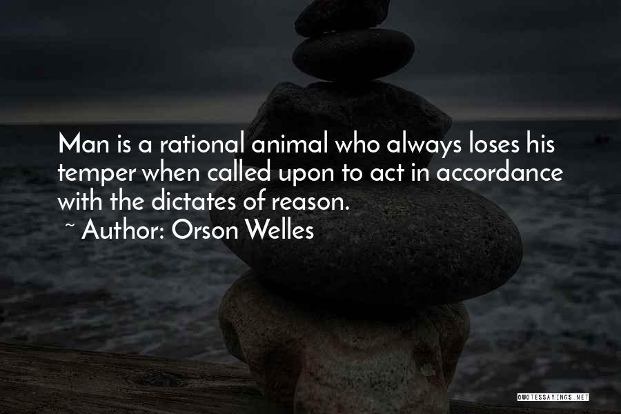 Welles Quotes By Orson Welles