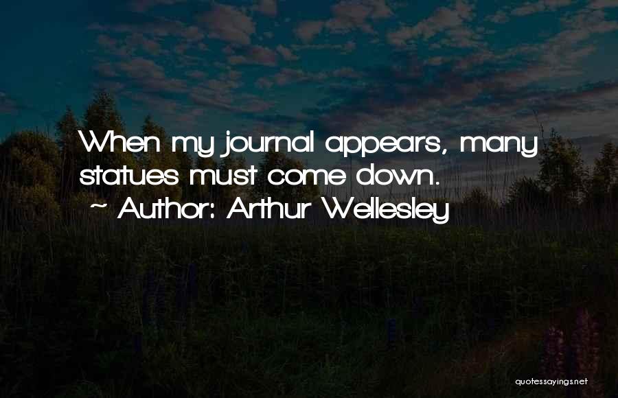Wellesley Quotes By Arthur Wellesley