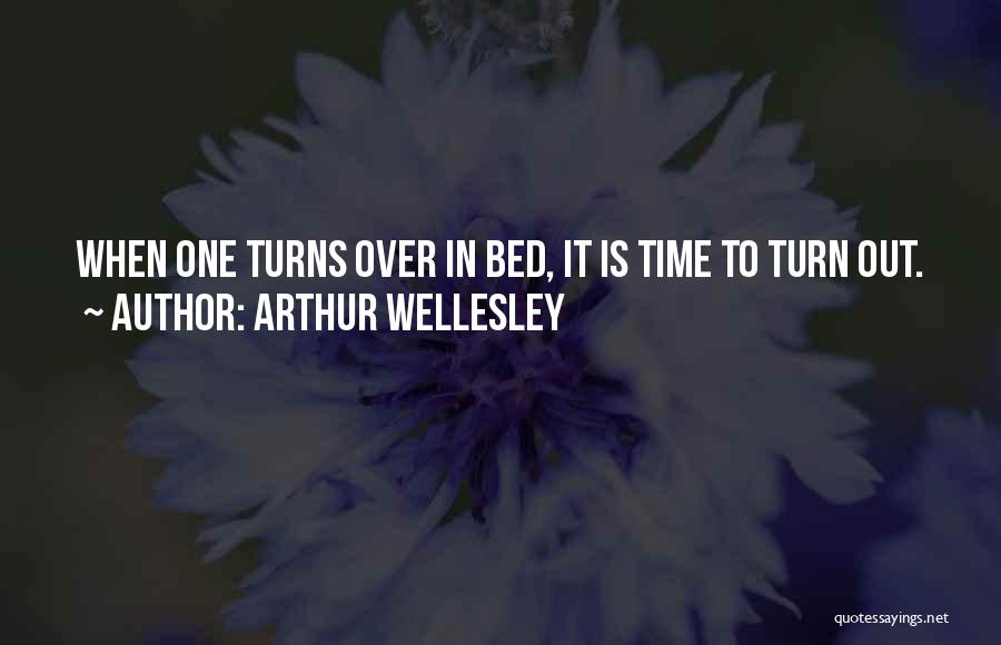 Wellesley Quotes By Arthur Wellesley