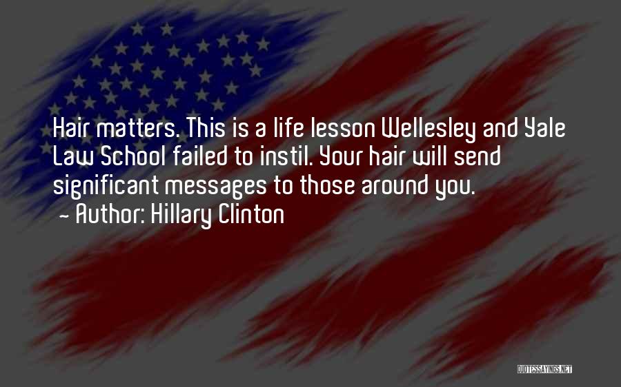 Wellesley Quotes By Hillary Clinton