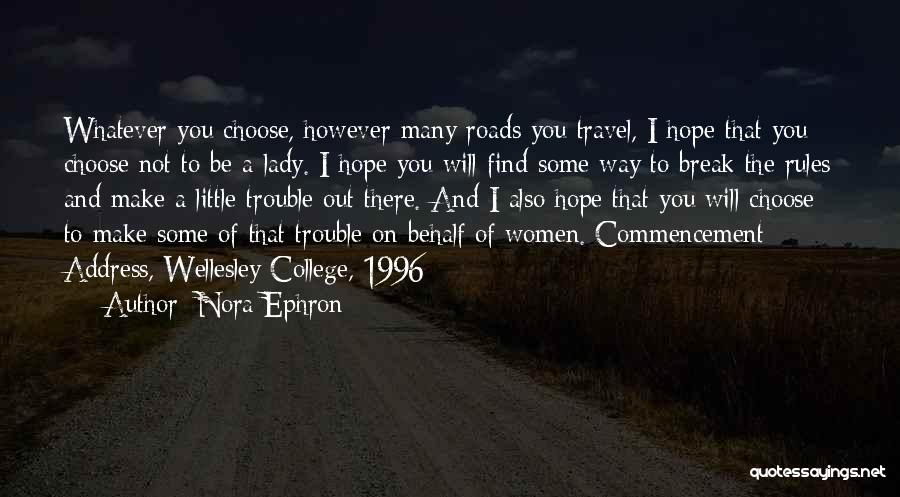 Wellesley Quotes By Nora Ephron