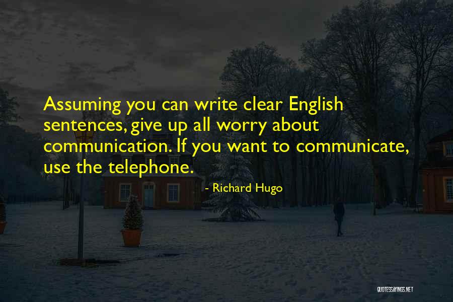 Wellicht Definitie Quotes By Richard Hugo