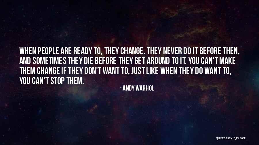 Wellingborough Northamptonshire Quotes By Andy Warhol