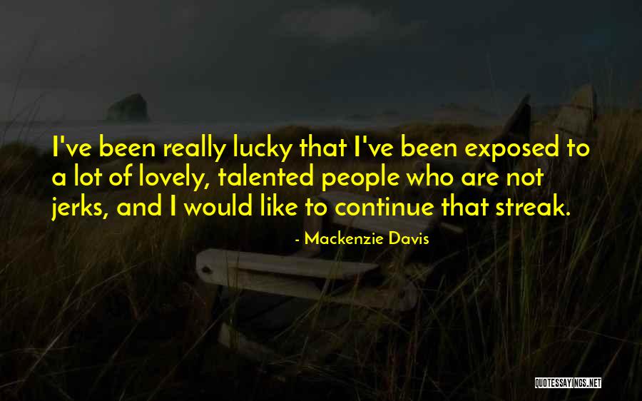 Wellinger Quotes By Mackenzie Davis Wellinger Quotes By Mackenzie Davis