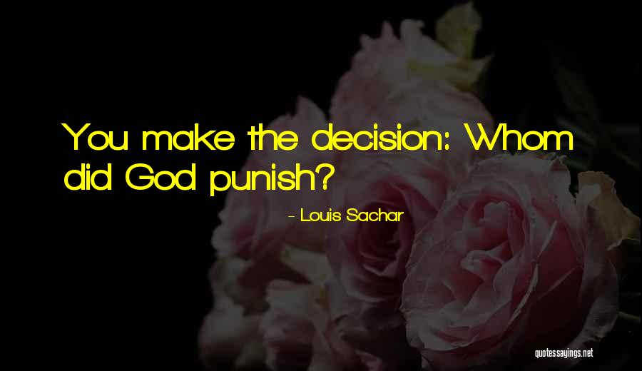 Wellit Designs Quotes By Louis Sachar Wellit Designs Quotes By Louis Sachar