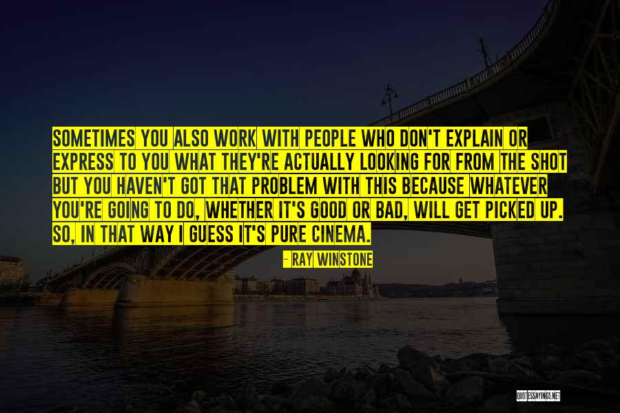 Wellpinit Quotes By Ray Winstone Wellpinit Quotes By Ray Winstone