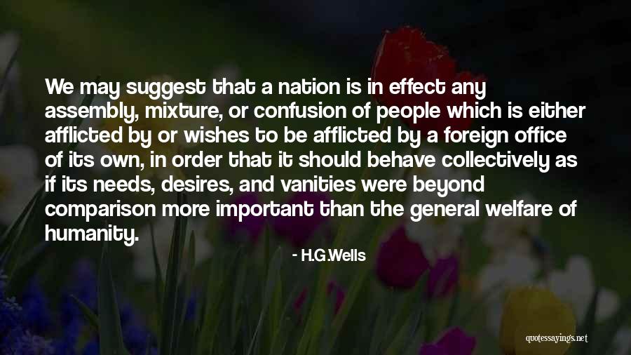 Wells Quotes By H.G.Wells Wells Quotes By H.G.Wells